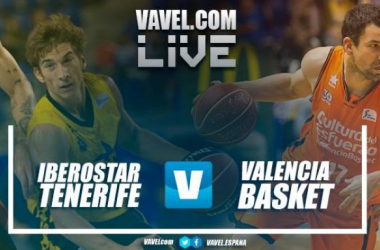 Iberostar Tenerife vs Valencia Basket en vivo y en directo online en Liga Endesa 2017-18