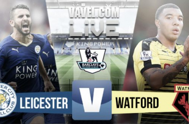 Result Leicester City - Watford AFC in Premier League 2015 (2-1)