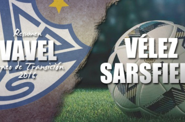 Resumen VAVEL Torneo de Transición 2016: Vélez Sarsfield