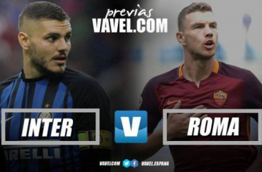 Previa Inter - Roma: un partido con objetivo Champions