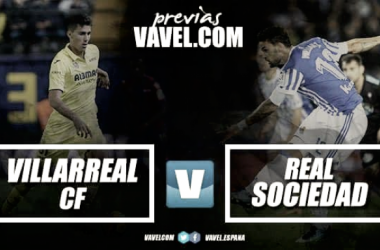 Previa Villarreal-Real Sociedad: a por la tercera consecutiva
