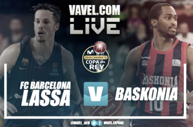 Resumen Copa del Rey ACB en directo: FC Barcelona Lassa vs Baskonia en vivo online (94-90)