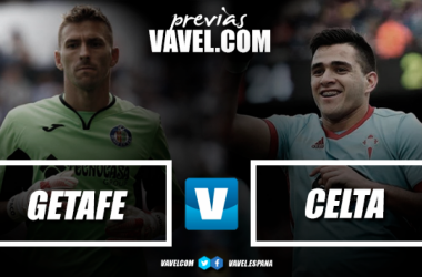 Previa Getafe CF - Celta de Vigo: Empezar a sumar de tres en tres