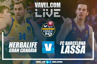 Resumen Copa del Rey ACB: Herbalife Gran Canaria vs FC Barcelona Lassa (74-87)