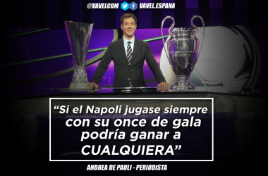 Entrevista. Andrea de Pauli: &quot;Si el Napoli jugase siempre con su once de gala, podría ganar a cualquiera&quot;