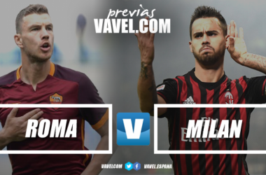 Previa Roma - Milan: un examen para Di Francesco y Gattuso