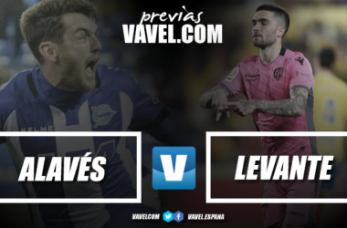 Previa Deportivo Alavés - Levante UD: lugar idóneo para cortar la mala racha
