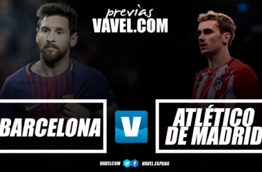 Barcellona - Atletico Madrid, snodo cruciale