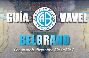 Guía Belgrano VAVEL 2016/17