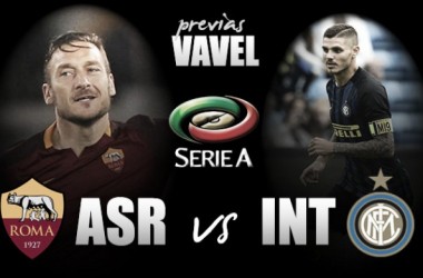 Previa AS Roma - Inter de Milán: batalla por la tercera plaza