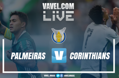 Resultado Palmeiras x Corinthians Campeonato Brasileiro 2017 (0-2)