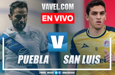 Goles y Resumen del Puebla 1-2 San Luis en Liga MX
