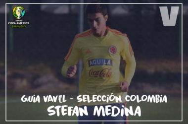 Guía VAVEL, cafeteros en la Copa América 2019: Stefan Medina