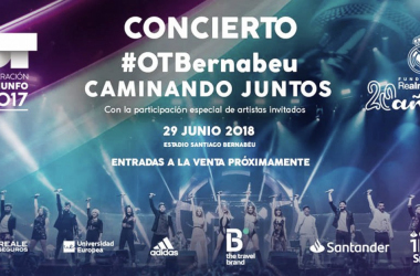 Se publica la fecha de venta de entradas para el concierto “OT Bernabéu: Caminando juntos”