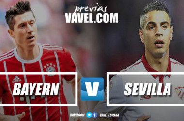 Previa Bayern Múnich - Sevilla: luchar y soñar en la búsqueda de una remontada épica