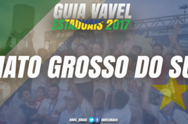 Guia VAVEL do Campeonato Sul-Mato-Grossense 2017