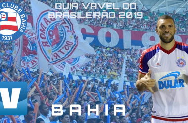 Guia VAVEL do Brasileirão 2019: Bahia
