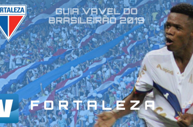 Guia VAVEL do Brasileirão 2019: Fortaleza