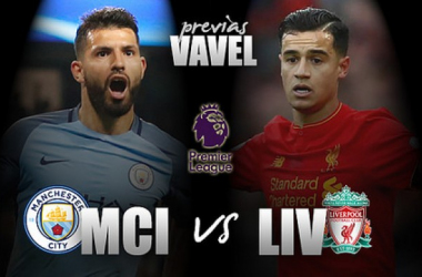 Previa: Manchester City - Liverpool, revancha en la lucha por puestos de Champions League