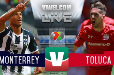 Resultado y goles del Monterrey 4-1 Toluca de la Liga MX 2017