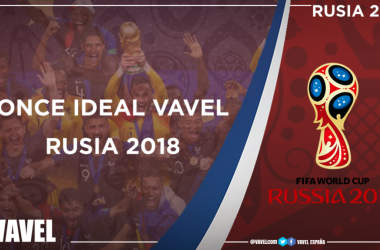 Once ideal VAVEL Mundial de Rusia 2018: un equipo plagado de estrellas