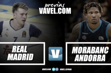 Previa Real Madrid - Morabanc Andorra: empieza la liga con espectáculo