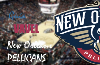 Guía VAVEL NBA 2017/18: New Orleans Pelicans, dos gigantes en una liga que empequeñece