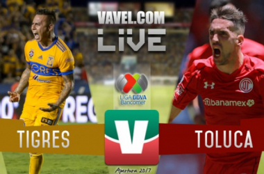 Resultado y goles del Tigres 3-0 Toluca de la Liga MX 2017