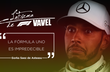 La firma de F1 VAVEL: la Fórmula uno es impredecible