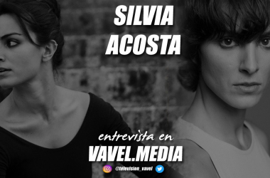 Entrevista Silvia Acosta: "Todo lo que se haga con pasión, esfuerzo y ganas de alguna manera termina saliendo"