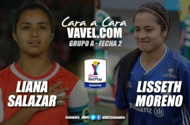 Cara a cara: Liana Salazar vs Lisseth Moreno