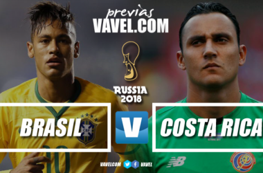 Previa Brasil - Costa Rica: primera "final" antes de lo esperado