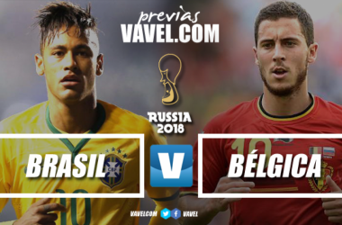 Previa Brasil vs Bélgica: sin margen de error