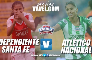 Previa: Santa Fe vs. Atlético Nacional: Por el paso a la final de la Liga Femenina