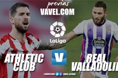 Previa Athletic Club - Real Valladolid: la lucha por Europa y por la salvación