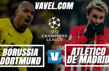 Borussia Dortmund-Atlético de Madrid: los rojiblancos buscan hacer arder Alemania