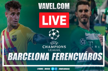 Barcelona vs Ferencváros en VIVO y en directo online en Champions League
