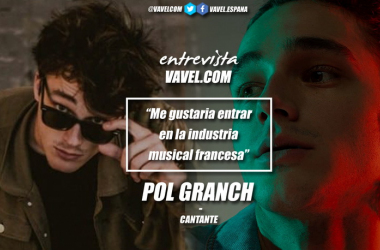 Entrevista. Pol Granch: "Me gustaría entrar en la industria musical francesa"