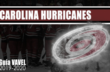 Guía VAVEL Carolina Hurricanes 2019/20: ¡Alerta! Se aproxima temporada de Huracanes