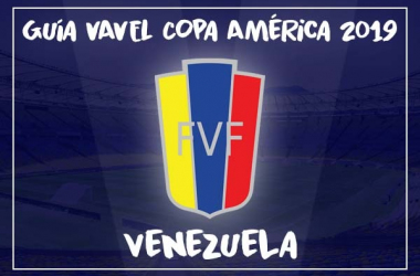 Guía VAVEL, Copa América 2019: Selección Venezuela