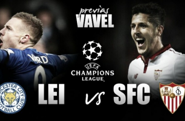 Previa Leicester City - Sevilla FC: Un partido para continuar con el sueño europeo