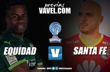 Equidad vs. Santa Fe: Aseguradores y Cardenales por un cupo a los cuartos de final de la Copa Águila 2017