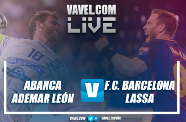 Resumen Abanca Ademar León 22-28 Barcelona Lassa por la final de la Copa ASOBAL 2017