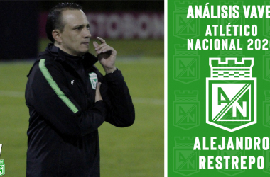 Análisis VAVEL, Atlético Nacional 2020: Alejandro
Restrepo