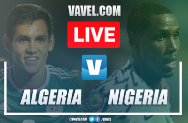 Goals and Highlights: Algeria 2-1 Nigeria, AFCON Semifinal 2019