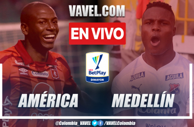Resumen y goles: América  1-3 Medellín en la fecha 11 por Liga BetPlay 2022-I