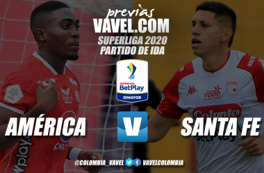 Previa América de Cali vs. Independiente Santa Fe: primer duelo de la Superliga 2021