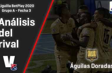 Independiente Medellín, análisis del rival: Águilas
Doradas (Fecha 3, Liguilla 2020)