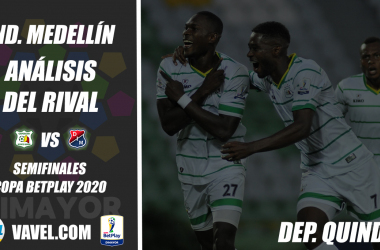 Independiente Medellín, análisis del rival: Deportes Quindío (Semifinal, Copa 2020)