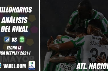 Millonarios, análisis del rival: Atlético Nacional (Fecha 13, Liga 2021-I)